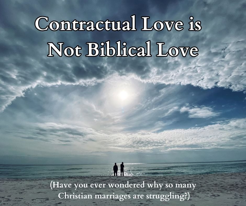 Illustration comparing Biblical love and contractual love in marriage